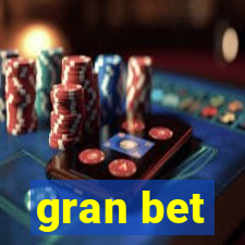 gran bet